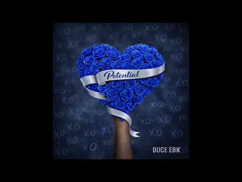 Duce EBK - Potential (Official Audio)
