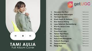 Download lagu Tami Aulia 'Haruskah Ku Mati' Full Album Cover Akustik mp3