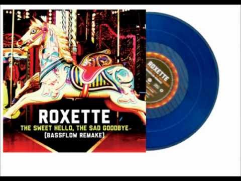 Roxette The Sweet Hello, The Sad Goodbye (DEMO)