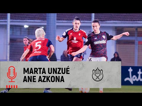 Imagen de portada del video 🎙️ Marta Unzué & Ane Azkona | post CA Osasuna 1-2 Athletic Club | 1/4 Copa de la Reina