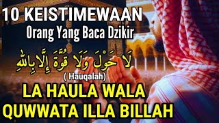 Download lagu DAHSYAT ! 10 KEAJAIBAN RUTIN BACA DZIKIR LAA HAWLA WALA QUWWATA ILLA BILLAH HAOQOLAH YG JARANG DIKET mp3
