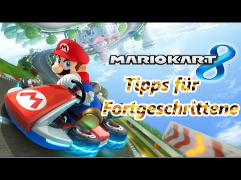 Mario Kart 8: Tipps für Fortgeschrittene! (Deutsch)