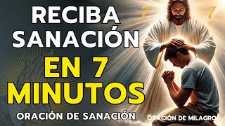DIOS SOLO NECESITA 7 MINUTOS PARA CONCEDERTE LA SANACIÓN, SI CREES EN SU PODER