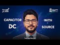 Capacitor With DC Source