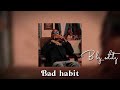 Rajahwild- Bad habit (sped up, fast version)