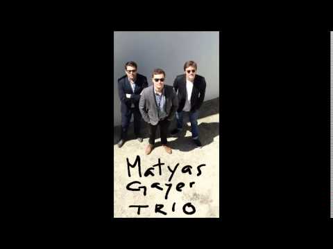 Matyas Gayer Trio - Neverending Story (Matyas Gayer)