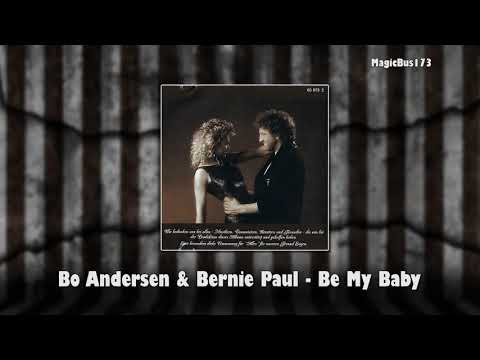 Bo Andersen & Bernie Paul - Be My Baby