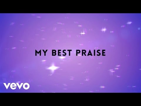 Myron Butler & Levi - Best Praise (Lyric Video)