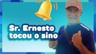 SR. Ernesto, tratou um câncer. Agora, tocou o sino.