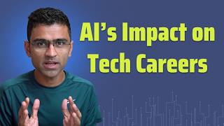 The Impact of AI on Tech Careers - Candid and Honest Perspective