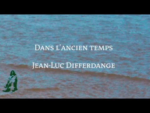 Dans l'ancien temps (2023) Jean-Luc Differdange