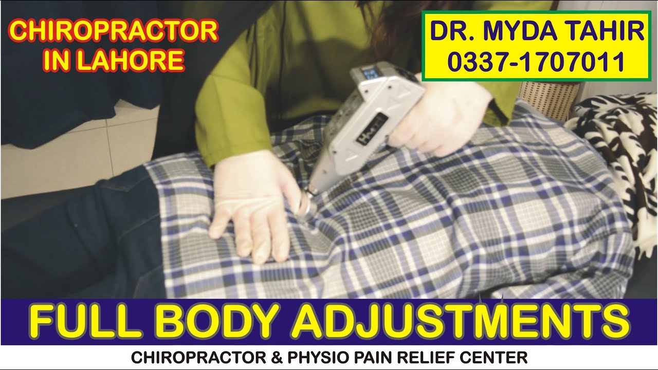 Full Body & Spine Adjustments || Chiropractor Clinic in Lahore || Dr. Myda Tahir 0337-1707011