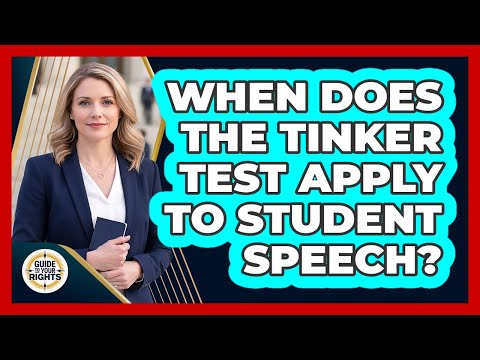 When Does The Tinker Test Apply To Student Speech? - Guide To Your Rights