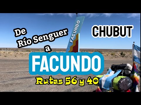 FACUNDO | CHUBUT | Ruta 56 | Ruta 40 | en moto por Argentina