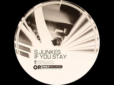S Junkes ‎– If You Stay (Jose Zamora Mix)