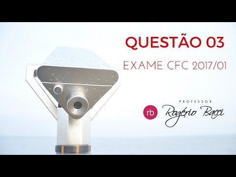 Questão 03   CFC 2017:01