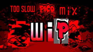 FNF VS SONIC.EXE : TOO SLOW PICO MIX WIP