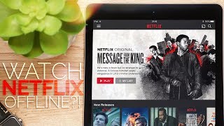 Download Netflix videos to watch offline | Quick Tips