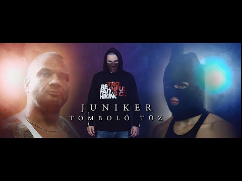 Juniker - Tomboló Tűz |Official Music Video|