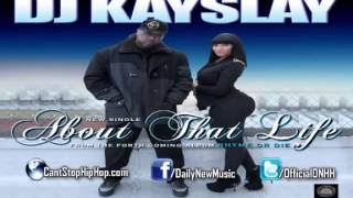 DJ Kayslay   About That Life Feat  Fabolous, T Pain, Rick Ross, Nelly   French Montana FULL