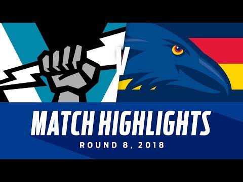 Match Highlights: Port Adelaide v Adelaide | Round 8, 2018 | AFL
