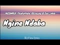 Ngine Ndaba Lyrics JazzWRLD Thukuthela GLceejay Zee Nhle