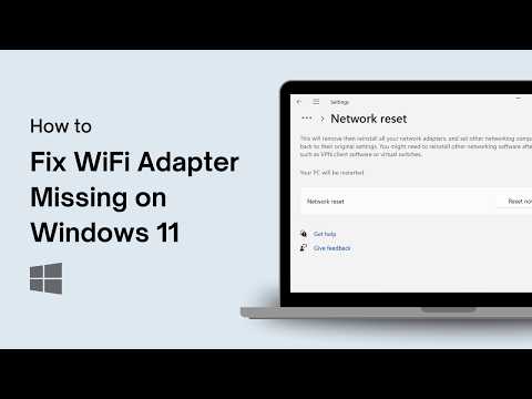 How To Fix WiFi Adapter Missing on Windows 11