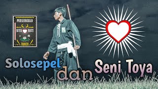 Download lagu SOLOSEPEL DAN SENI TOYA PSHT mp3