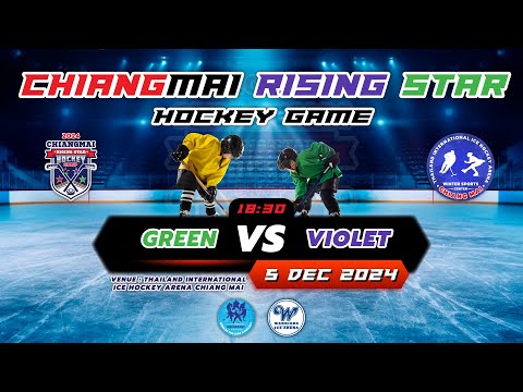 GREEN -vs- VIOLET | 5 DEC 2024 | 𝗖𝗛𝗜𝗔𝗡𝗚𝗠𝗔𝗜 𝗥𝗜𝗦𝗜𝗡𝗚 𝗦𝗧𝗔𝗥 𝗛𝗢𝗖𝗞𝗘𝗬 𝗚𝗔𝗠𝗘