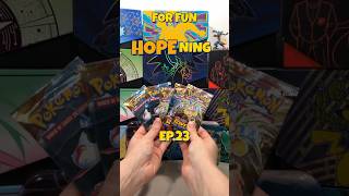 For Fun HOPEning - Ep.23 🔥 #pokemon #pokemonchannel #pokemoncards #packopenning #pokemontcg