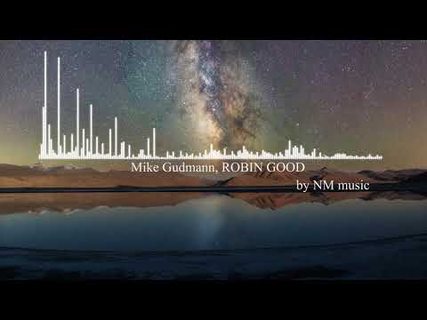 Mike Gudmann, ROBIN GOOD - Everlasting