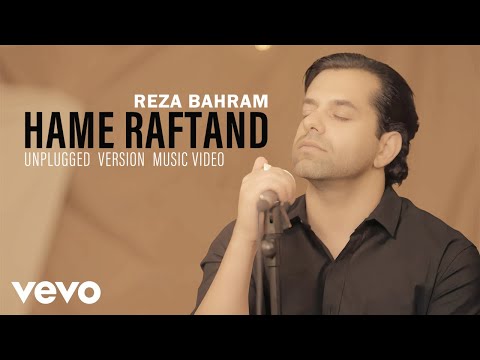 Reza Bahram - Hame Raftand (Unplugged Version)