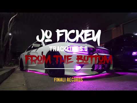 Jo Fickey - From The Bottom (Official Audio) ft. Tracklife S.O (Prod. By FuckEmUpFoo!)