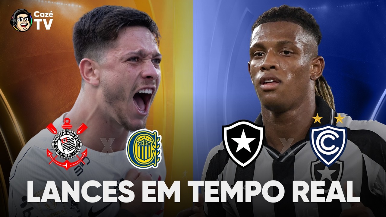CORINTHIANS X ROSARIO CENTRAL E BOTAFOGO X CIENCIANO | LIBERTADORES E COPA SUL-AMERICANA