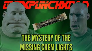 Who took all the chem lights?