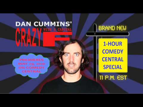 Dan Cummins "Crazy With A Capital F" - promo #2