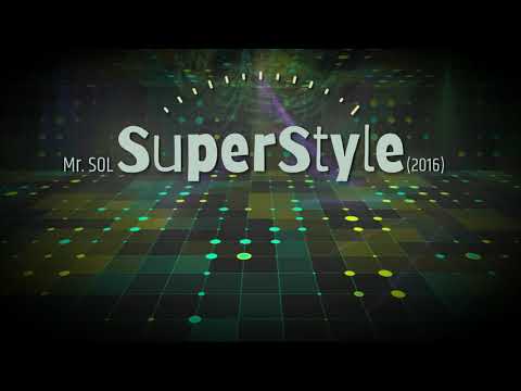 Mr. SOL - SuperStyle (2016)
