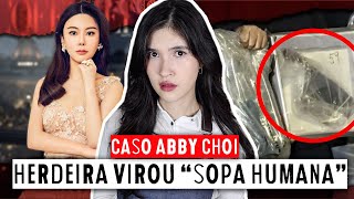 THE CASE OF THE INFLUENCER WHO BECAME "HUMAN SOUP" | Updates on the ABBY CHOI CASE