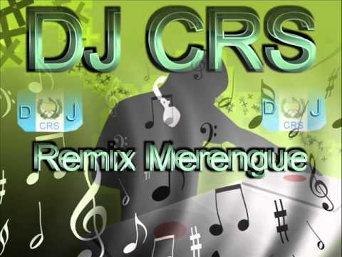Remix Merengue DJ CRS De Guatemala
