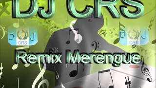 Remix Merengue DJ CRS De Guatemala