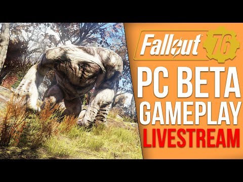 Fallout 76 PC BETA Playthrough - Part 1 (Fallout 76 Livestream)
