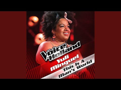 This Is A Man's World (From The voice of Holland)