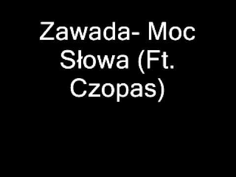 Zawada- Moc Słowa (Ft. Czopas)
