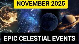 November 2025 Night Sky Spectacular: Supermoon • Meteor Showers • Planets | Celestial events #video