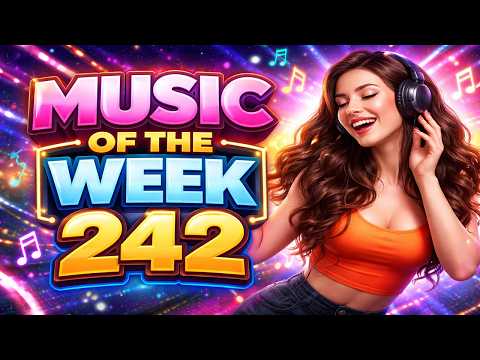 Music of the week 242