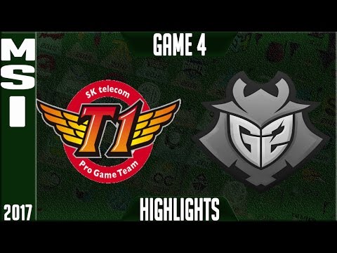 SKT T1 vs G2 Esports MSI Final Highlights - Game 4 MSI 2017 Grand Final - SKT vs G2
