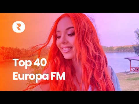 Top 40 Europa FM 📻 Cele Mai Ascultate Melodii la Radio 📻 Hituri Europa FM Playlist