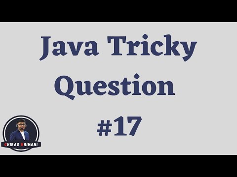 Java Tricky Question Challenge 17 Java Interview Question