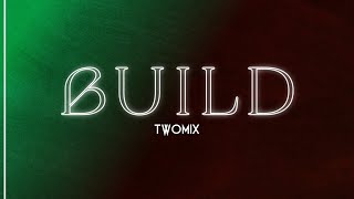 Justine Skye “Build” TWOmix
