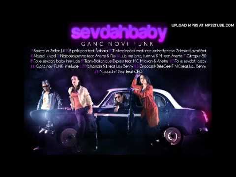 SevdahBABY feat. Anette vs. KIM - Ljubi me brzo, žurim